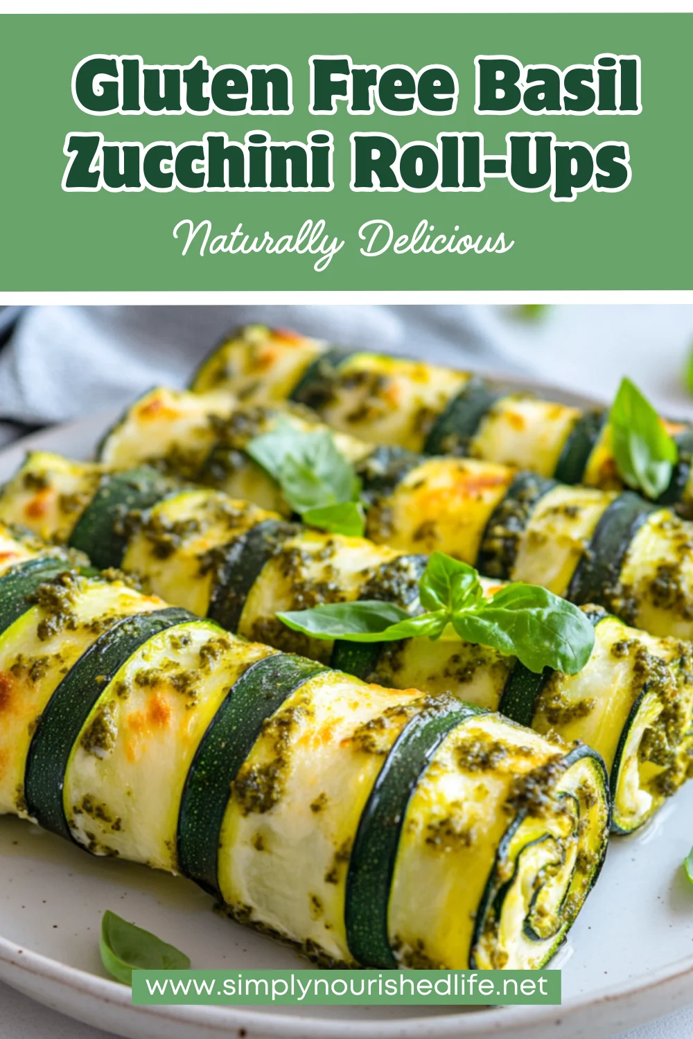 Basil Zucchini Roll-Ups: Healthy, Flavorful &Amp; Easy To Make 1 Basil Zucchini Roll-Ups