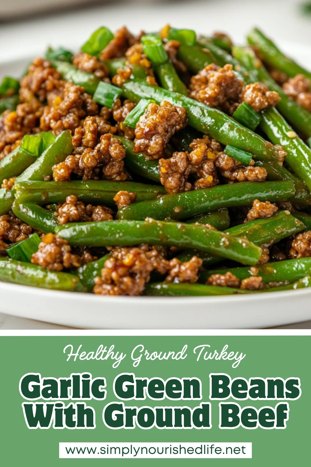 Garlic Green Beans With Ground Beef: A Quick And Healthy Dinner 1 Garlic Green Beans With Ground Beef