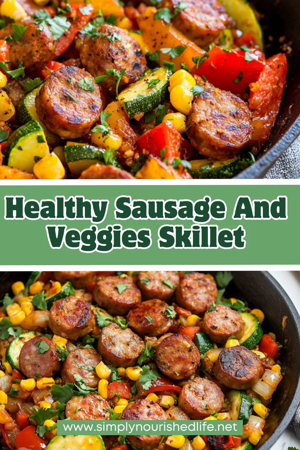 Quick And Healthy 30 Minute Sausage And Veggies Skillet Recipe 1 30 Minute Sausage And Veggies Skillet