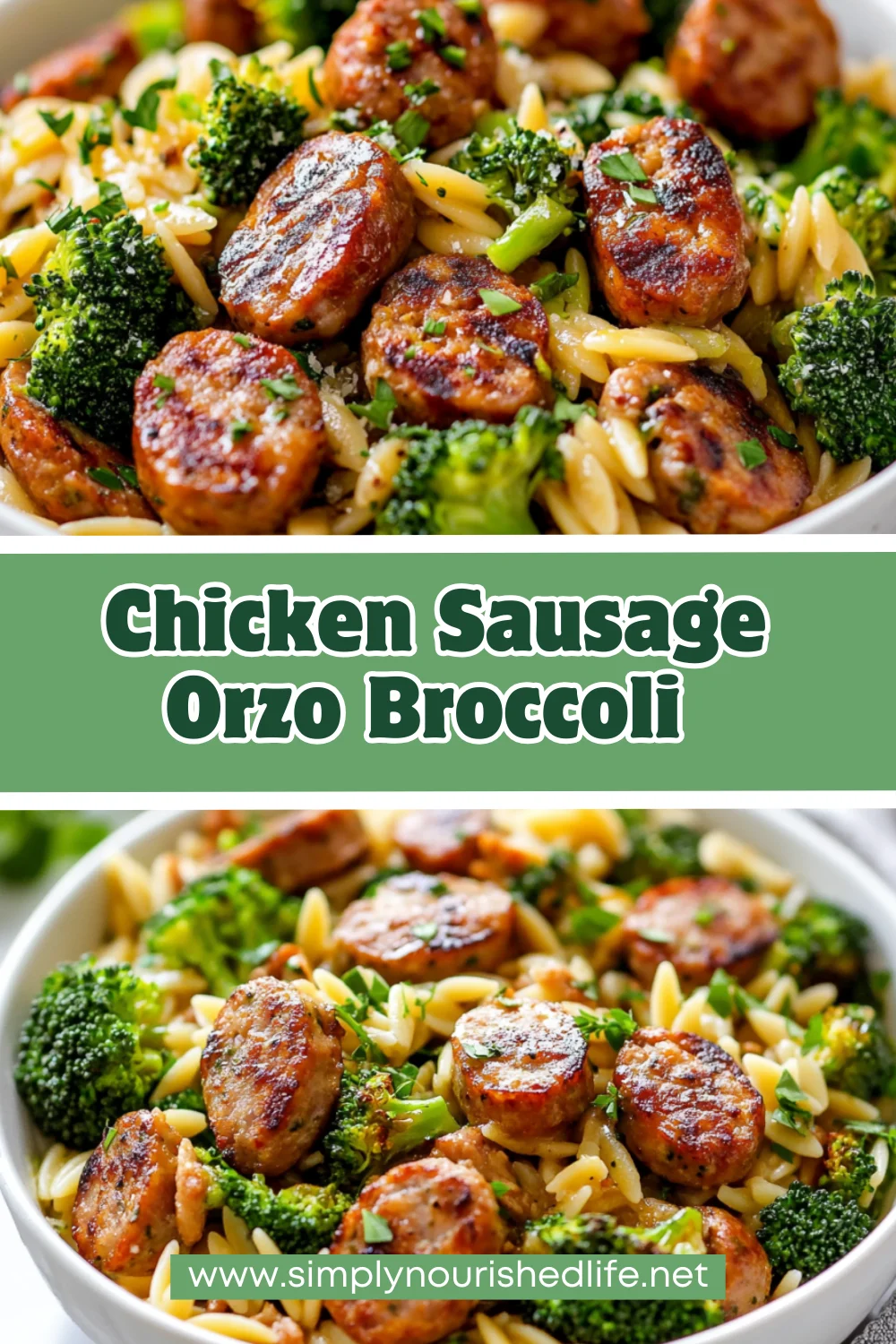 Chicken Sausage Orzo Broccoli