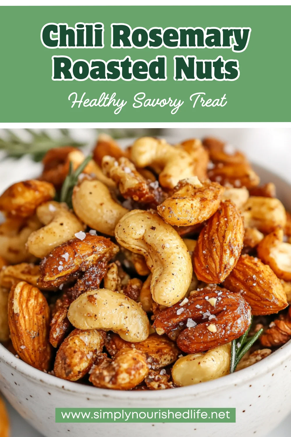 Chili Rosemary Roasted Nuts For A Healthy, Savory Snack 1 Chili Rosemary Roasted Nuts