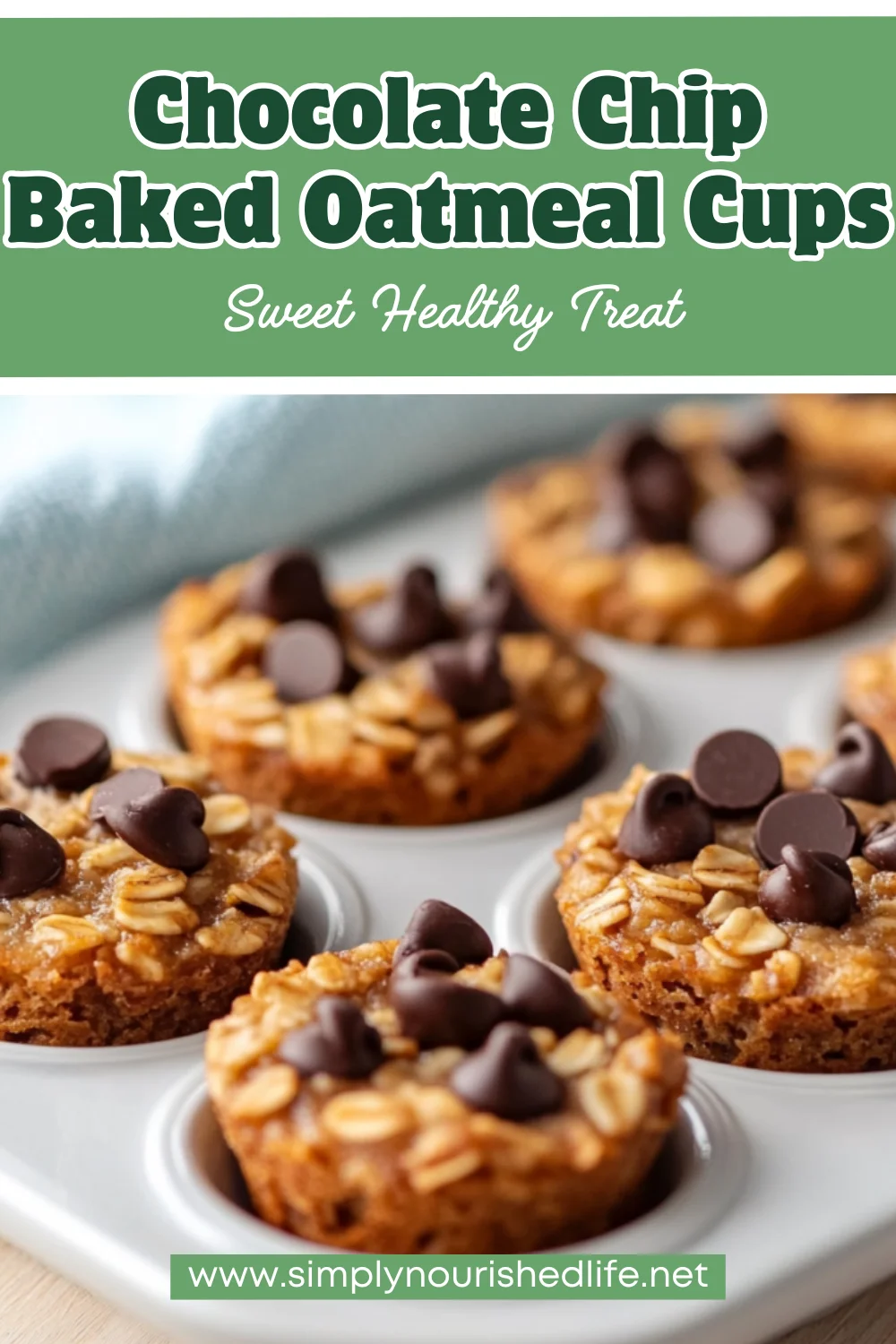 Chocolate Chip Baked Oatmeal Cups: Easy And Healthy Breakfast Recipe 1 Chocolate Chip Baked Oatmeal Cups