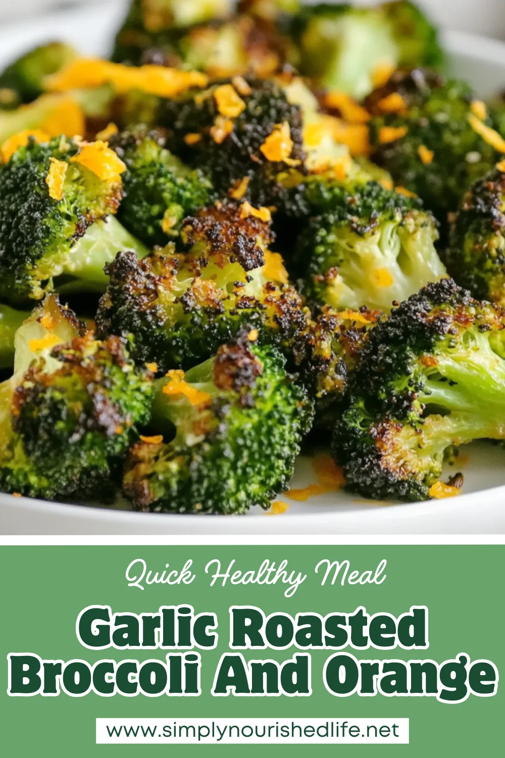 Garlic Roasted Broccoli With Orange - A Healthy Side Dish Dream 1 Garlic Roasted Broccoli With Orange