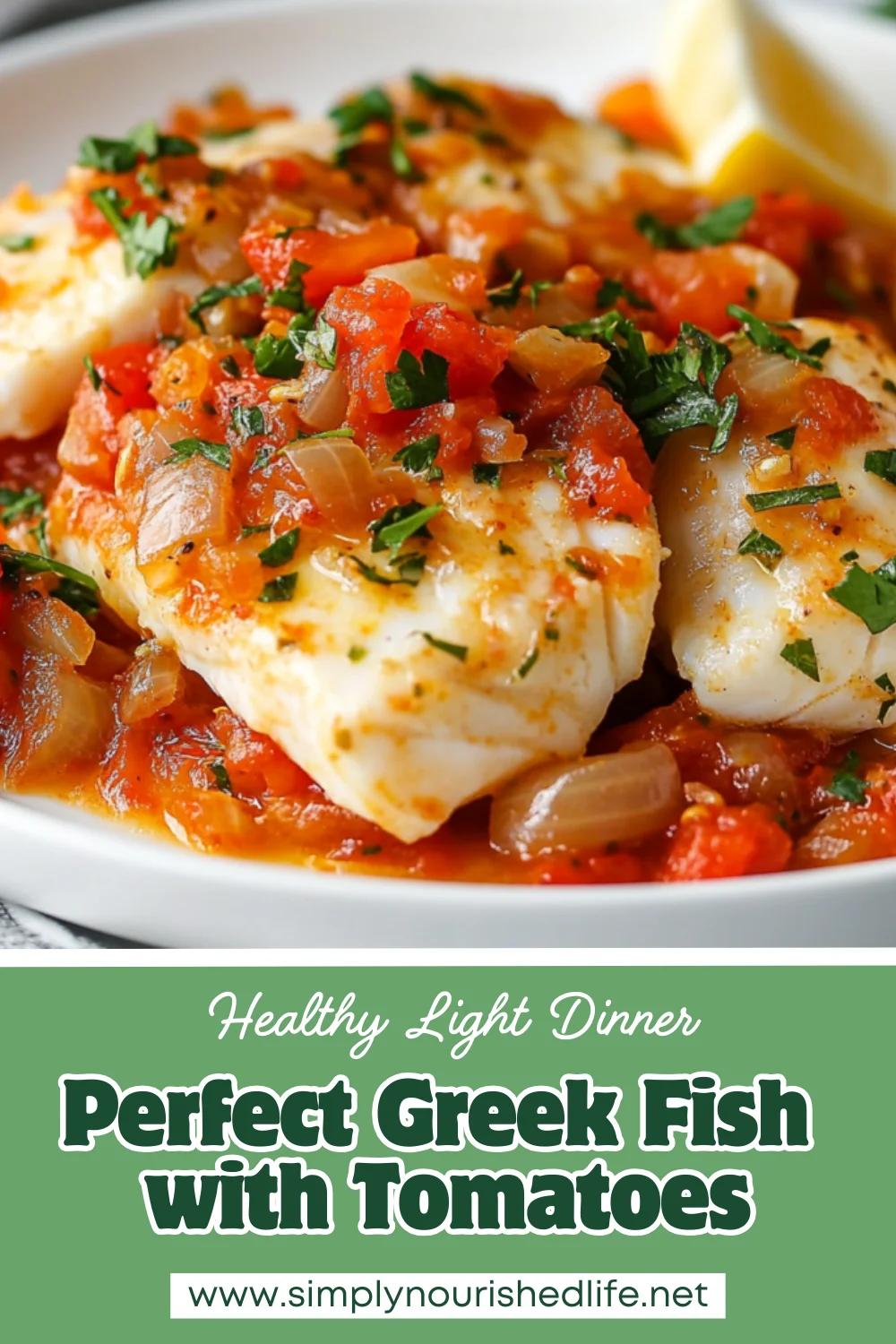 Greek Fish With Tomatoes And Onions: Healthy Mediterranean Dinner 1 Greek Fish With Tomatoes And Onions