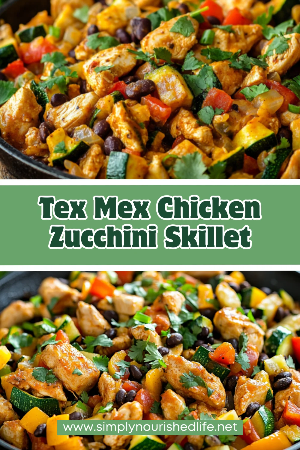 Perfect Tex Mex Chicken Zucchini Skillet For A Healthy Dinner In 30 Minutes 1 Tex Mex Chicken Zucchini Skillet