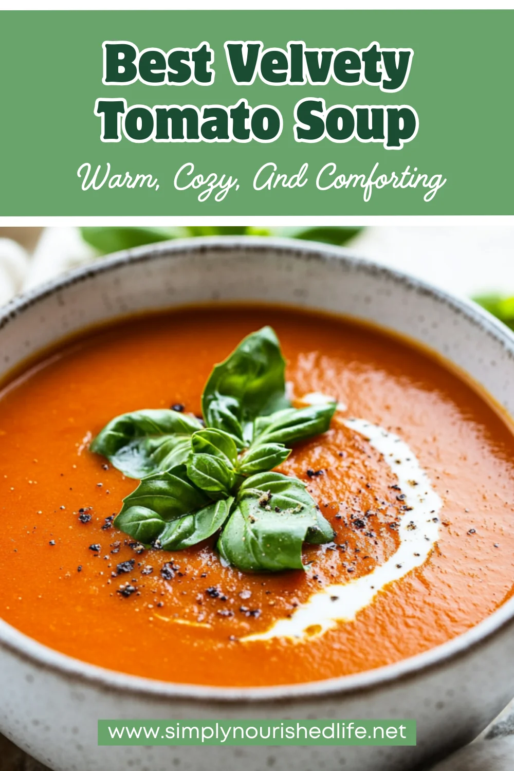 The Best Tomato Soup Recipe For Cozy, Healthy Meals 1 Best Tomato Soup