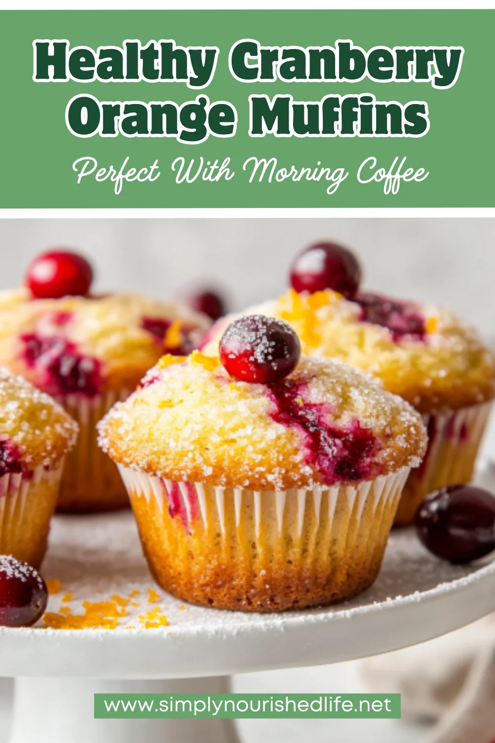 Healthy Cranberry Orange Muffins – Light, Fluffy, And Nutritious 1 Healthy Cranberry Orange Muffins