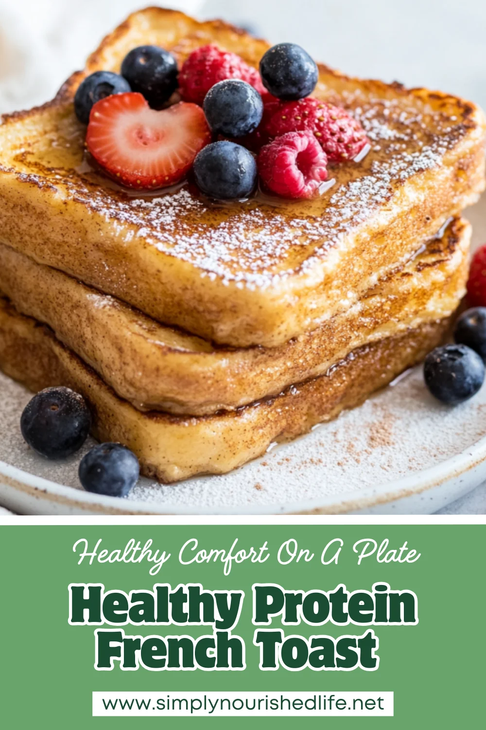 Healthy Protein French Toast: A Quick And Nutritious Breakfast 1 Healthy Protein French Toast