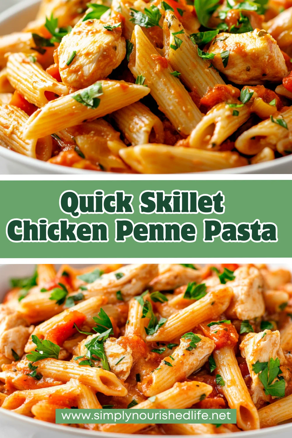 Skillet Chicken Penne Pasta: A Healthy And Delicious Family Dinner 1 Skillet Chicken Penne Pasta