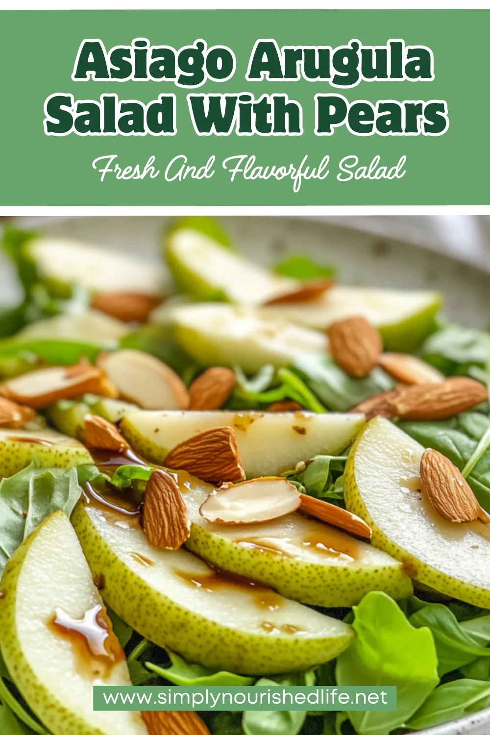 Asiago Arugula Salad With Pears - Healthy And Delicious Recipe 1 Asiago Arugula Salad With Pears