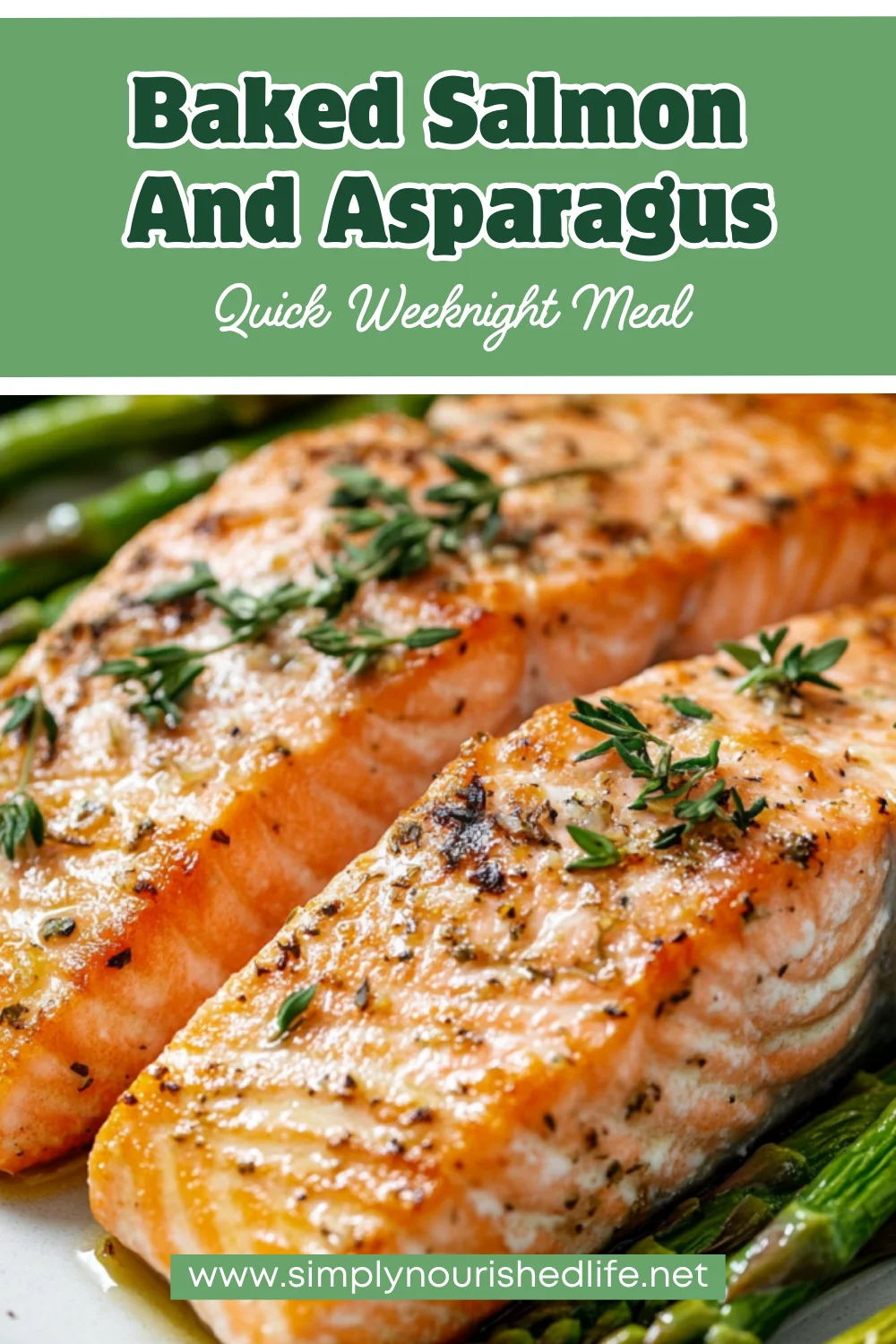 Baked Salmon And Asparagus: Healthy, Quick &Amp; Easy Dinner Recipe 1 Baked Salmon And Asparagus