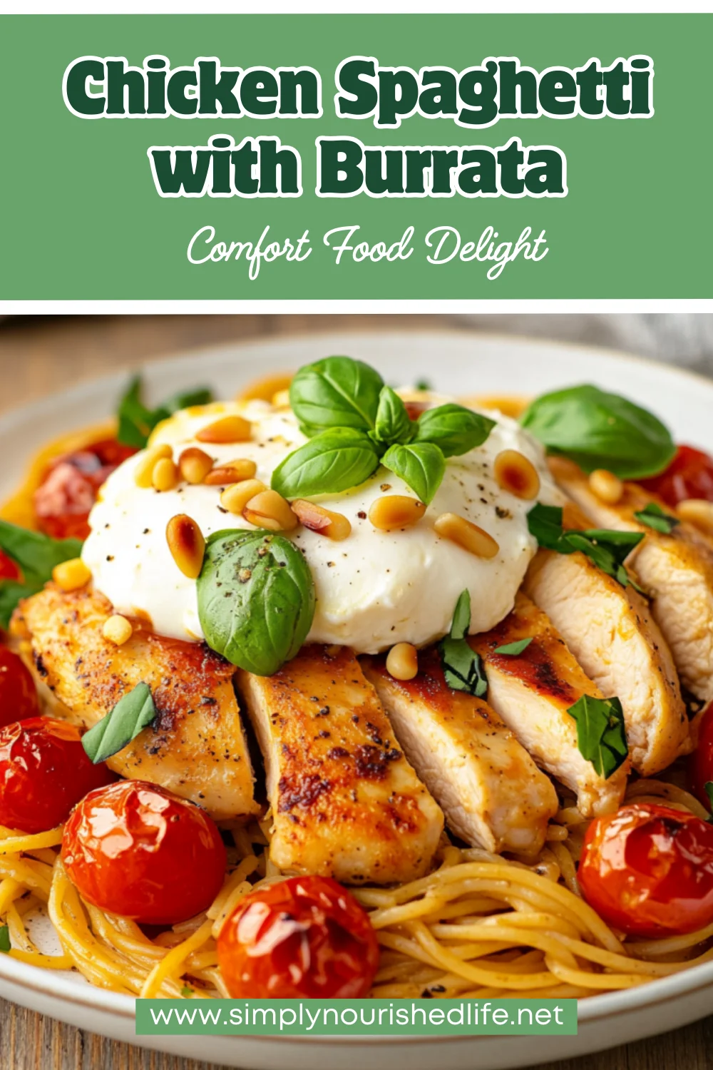Chicken Spaghetti With Burrata: Easy &Amp; Delicious Lemon Garlic Recipe 1 Chicken Spaghetti With Burrata