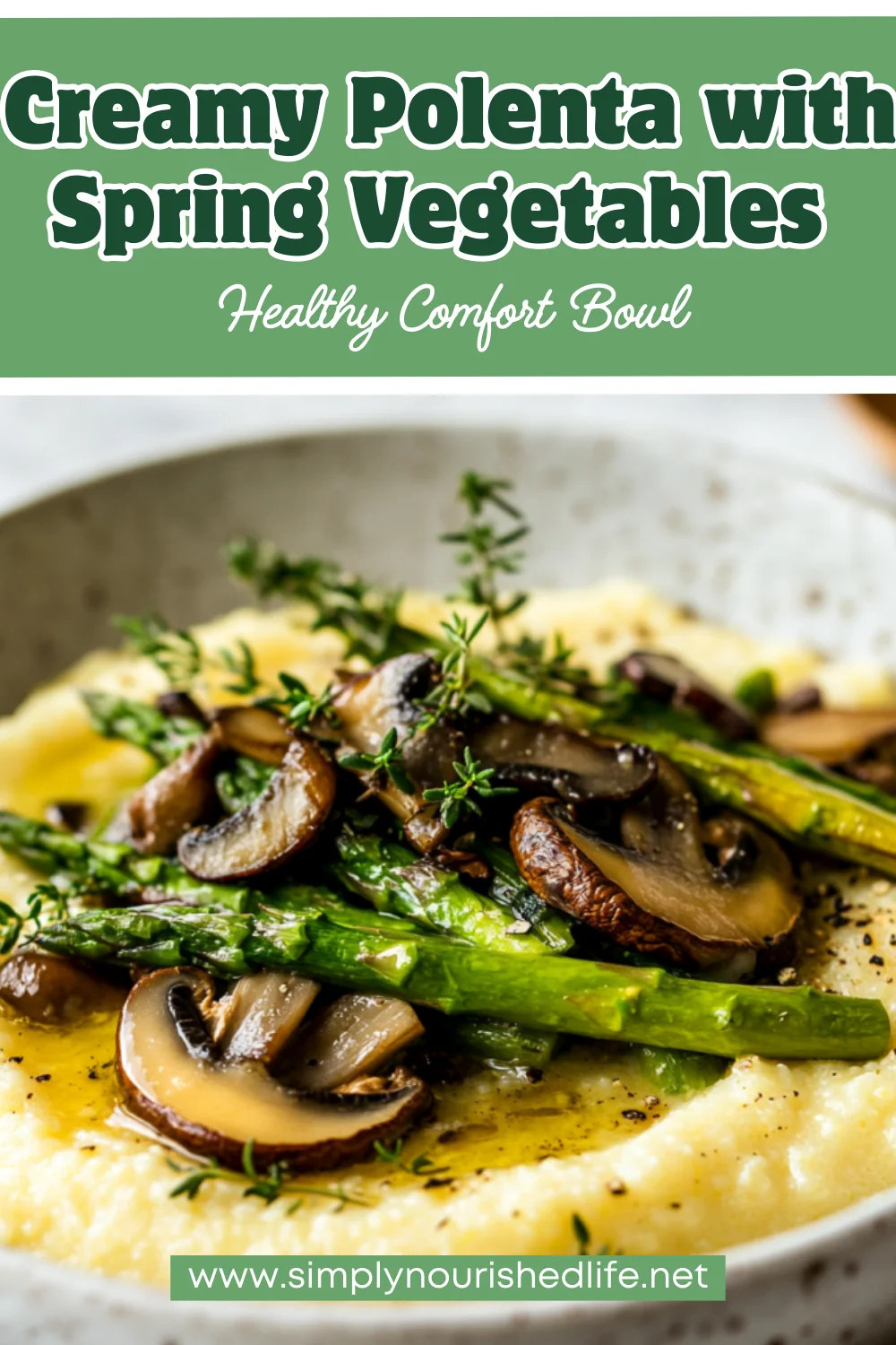 Creamy Polenta With Spring Vegetables: A Healthy Comfort Food Classic 1 Creamy Polenta With Spring Vegetables