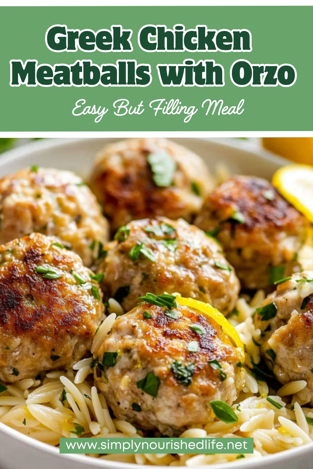 Greek Chicken Meatballs With Orzo