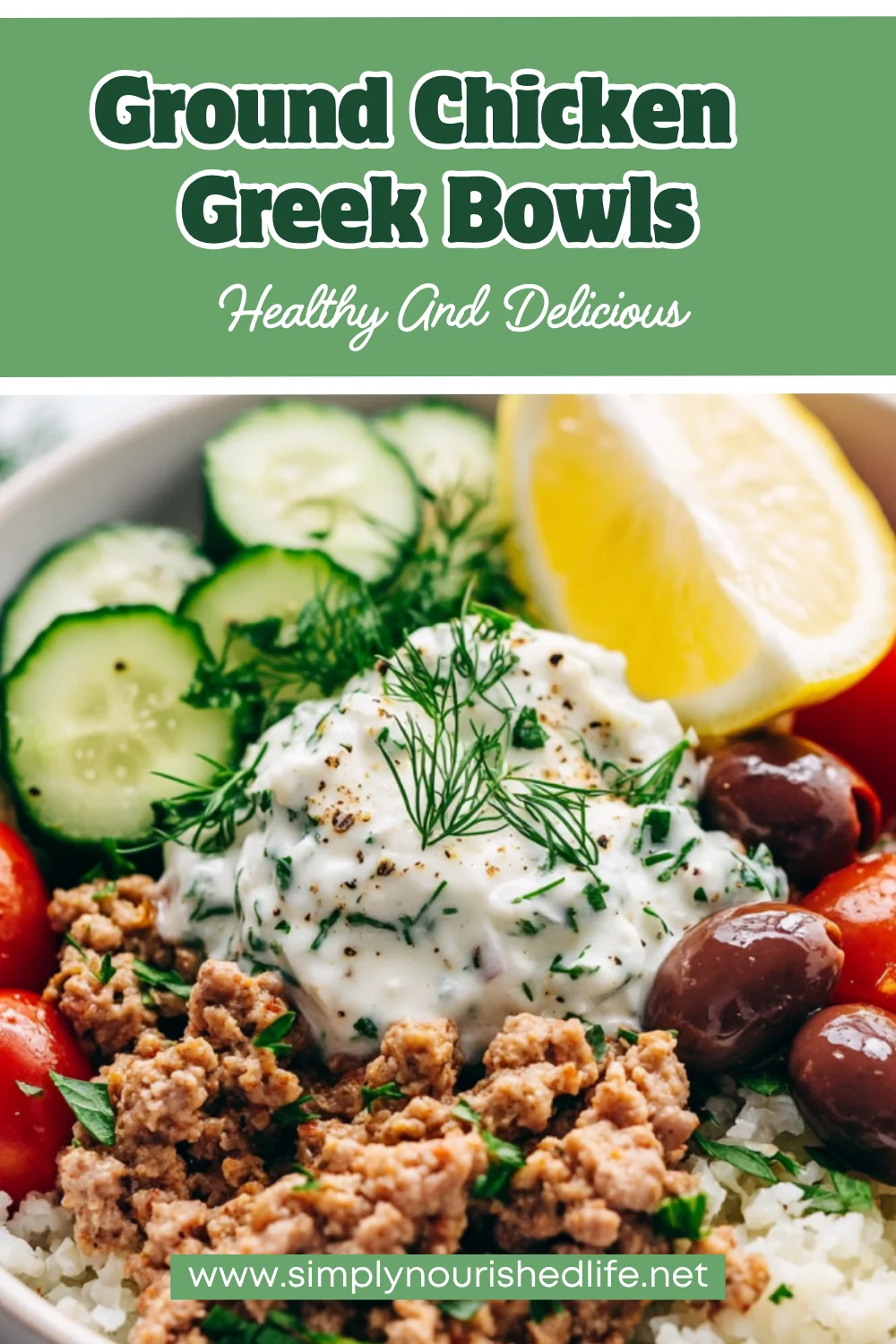 Healthy And Delicious Ground Chicken Greek Bowls Recipe 1 Ground Chicken Greek Bowls