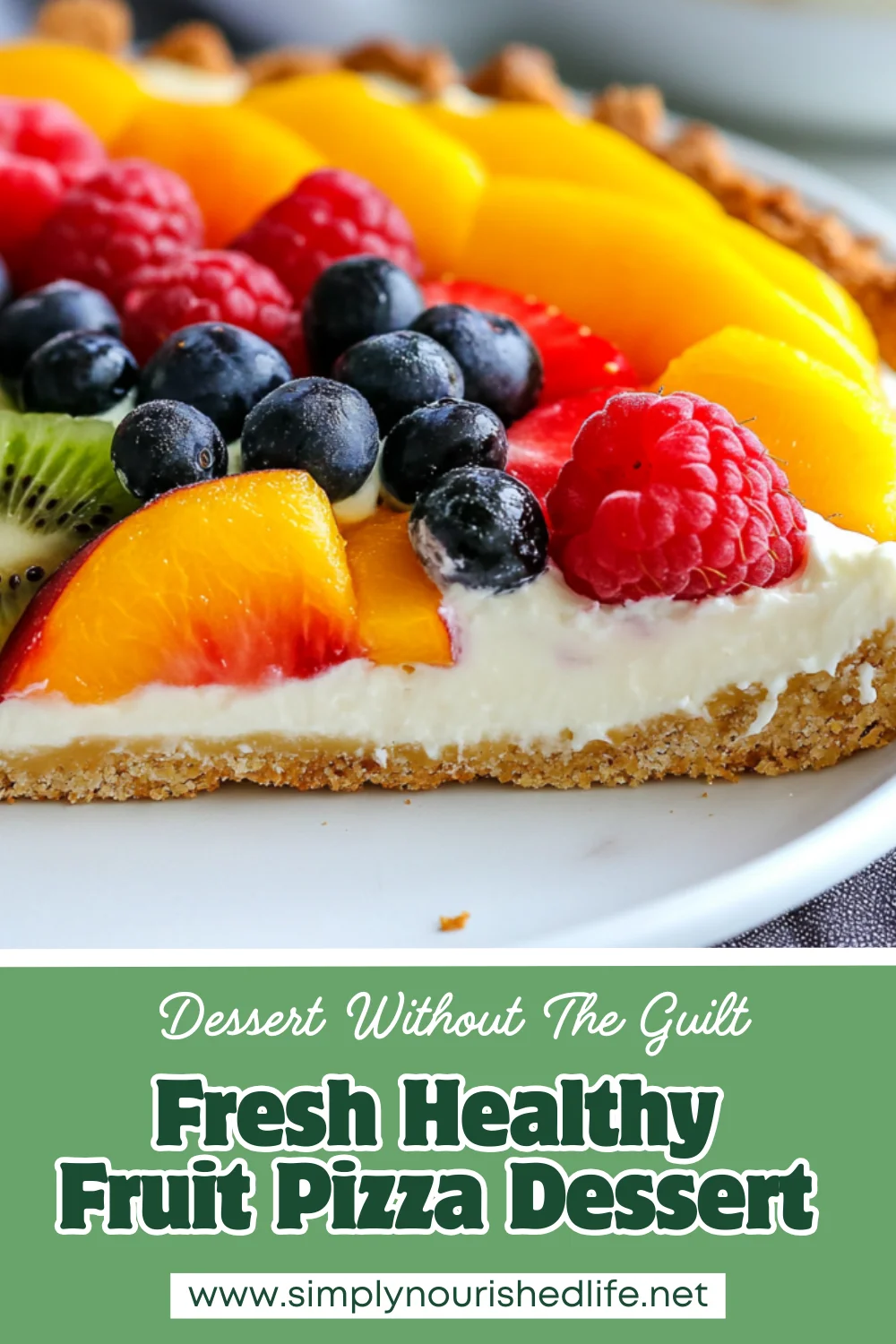 Healthy Fruit Pizza Dessert