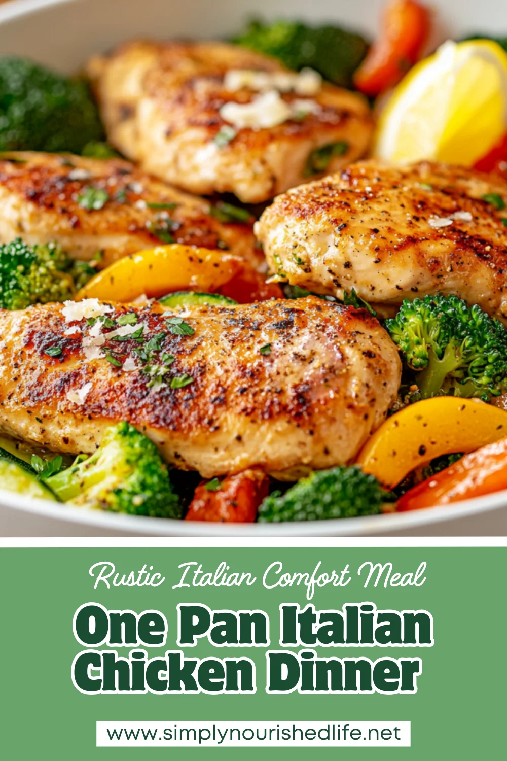 One Pan Italian Chicken Dinner: Healthy And Delicious In 30 Minutes 1 One Pan Italian Chicken Dinner