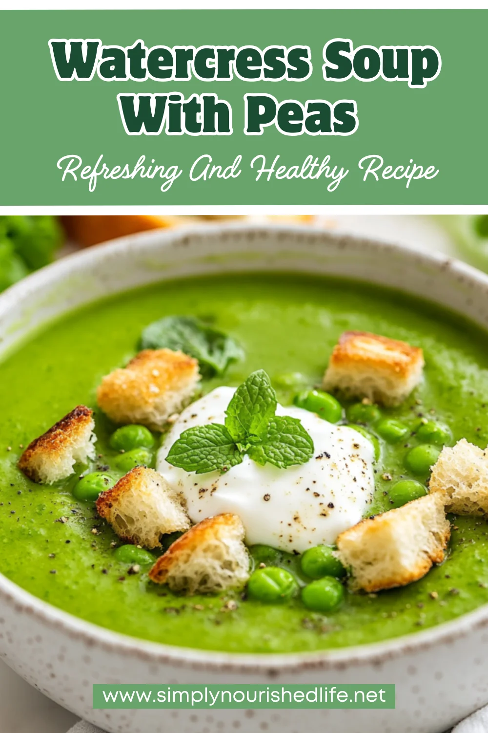 Healthy And Delicious Watercress Soup With Peas Recipe 1 Watercress Soup With Peas