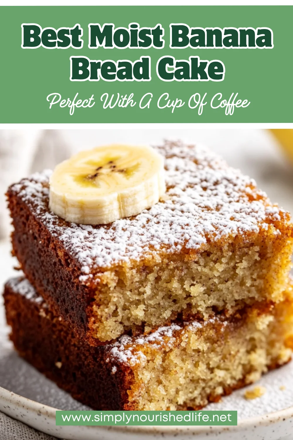 Best Banana Bread Cake Recipe: Moist, Easy &Amp; Healthy Dessert 1 Best Banana Bread Cake