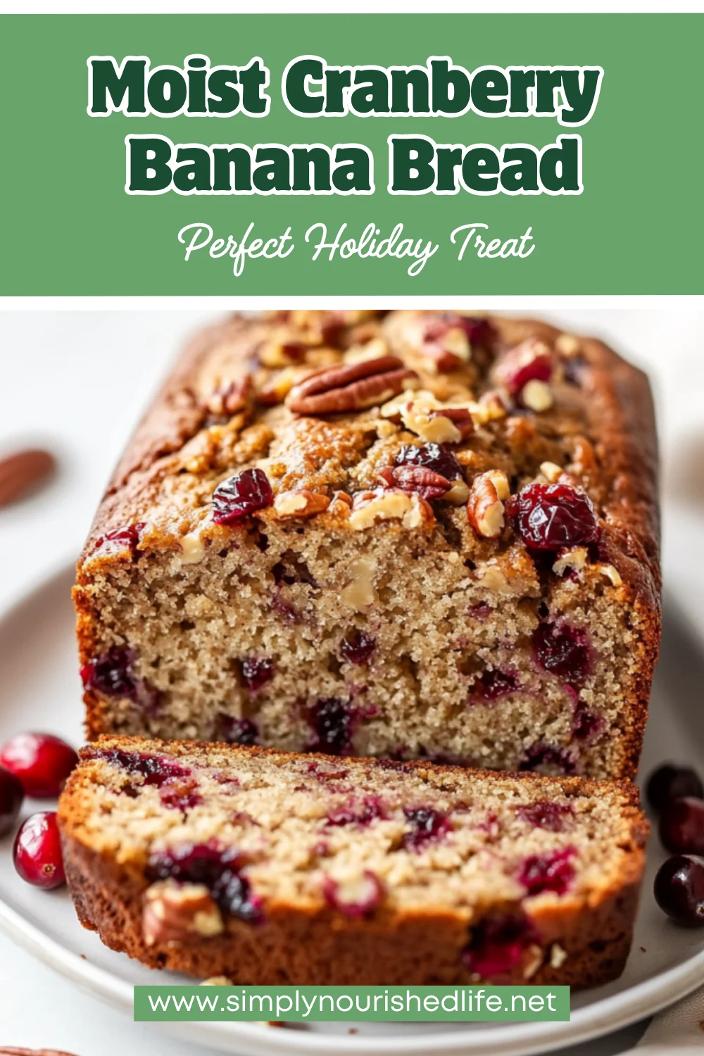 The Ultimate Cranberry Banana Bread Recipe For A Healthy Treat 1 Cranberry Banana Bread