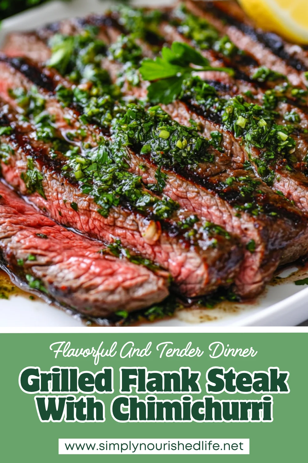 Grilled Flank Steak With Chimichurri – Healthy &Amp; Flavorful Dinner 1 Grilled Flank Steak With Chimichurri