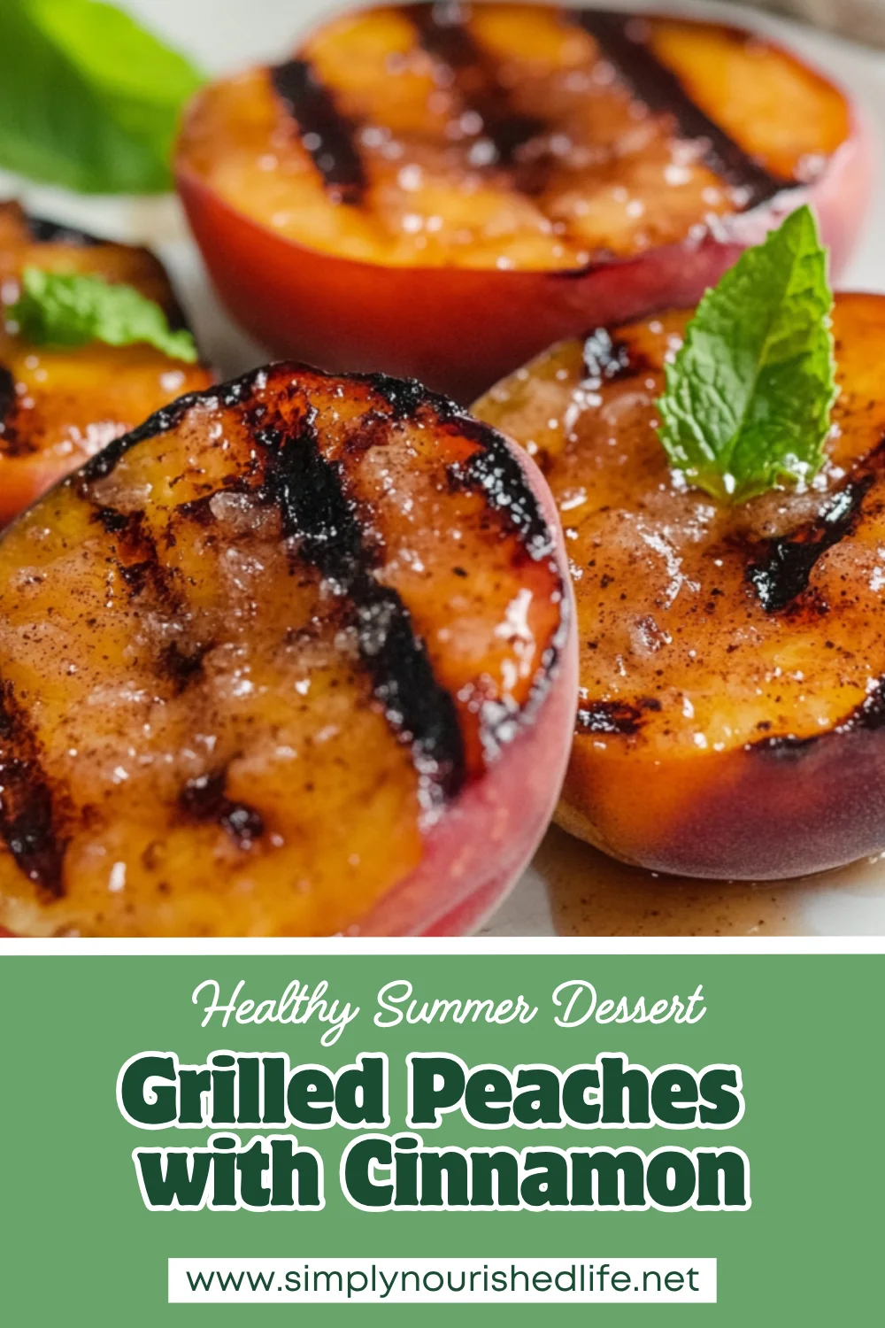 Grilled Peaches With Cinnamon: A Healthy Summer Dessert 1 Grilled Peaches With Cinnamon