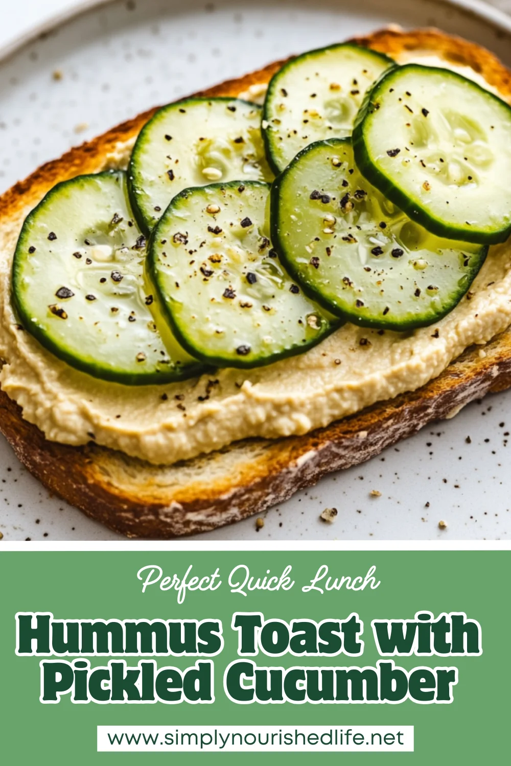 Hummus Toast With Pickled Cucumber