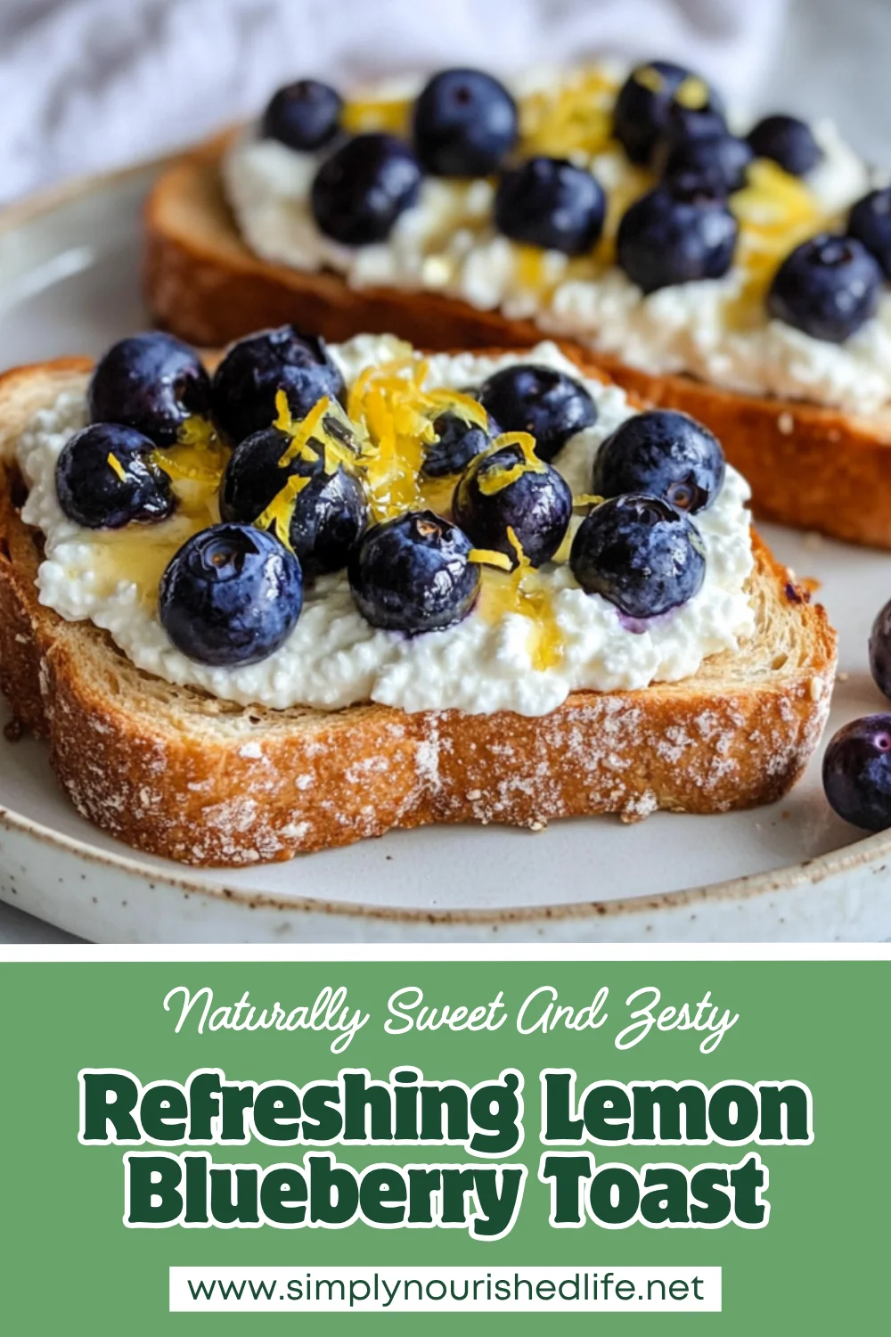 Lemon Blueberry Toast: Easy, Healthy, And Delicious Ricotta Toast Recipe 1 Lemon Blueberry Toast