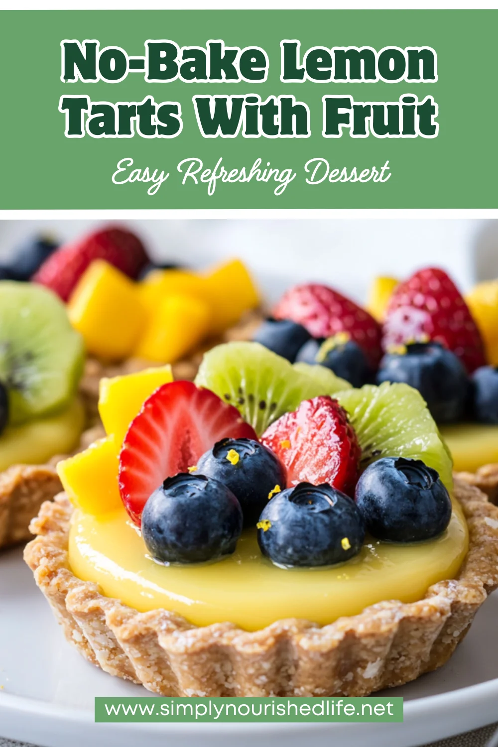 No-Bake Lemon Tarts With Fruit: Easy And Healthy Dessert 1 No-Bake Lemon Tarts With Fruit