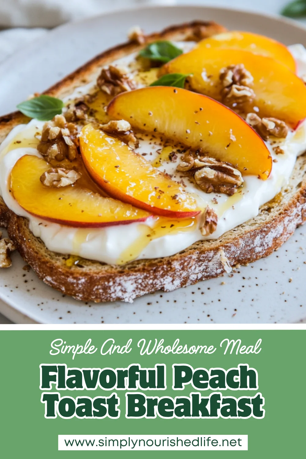 Peach Toast Breakfast: A Quick, Delicious &Amp; Nutritious Start 1 Peach Toast Breakfast