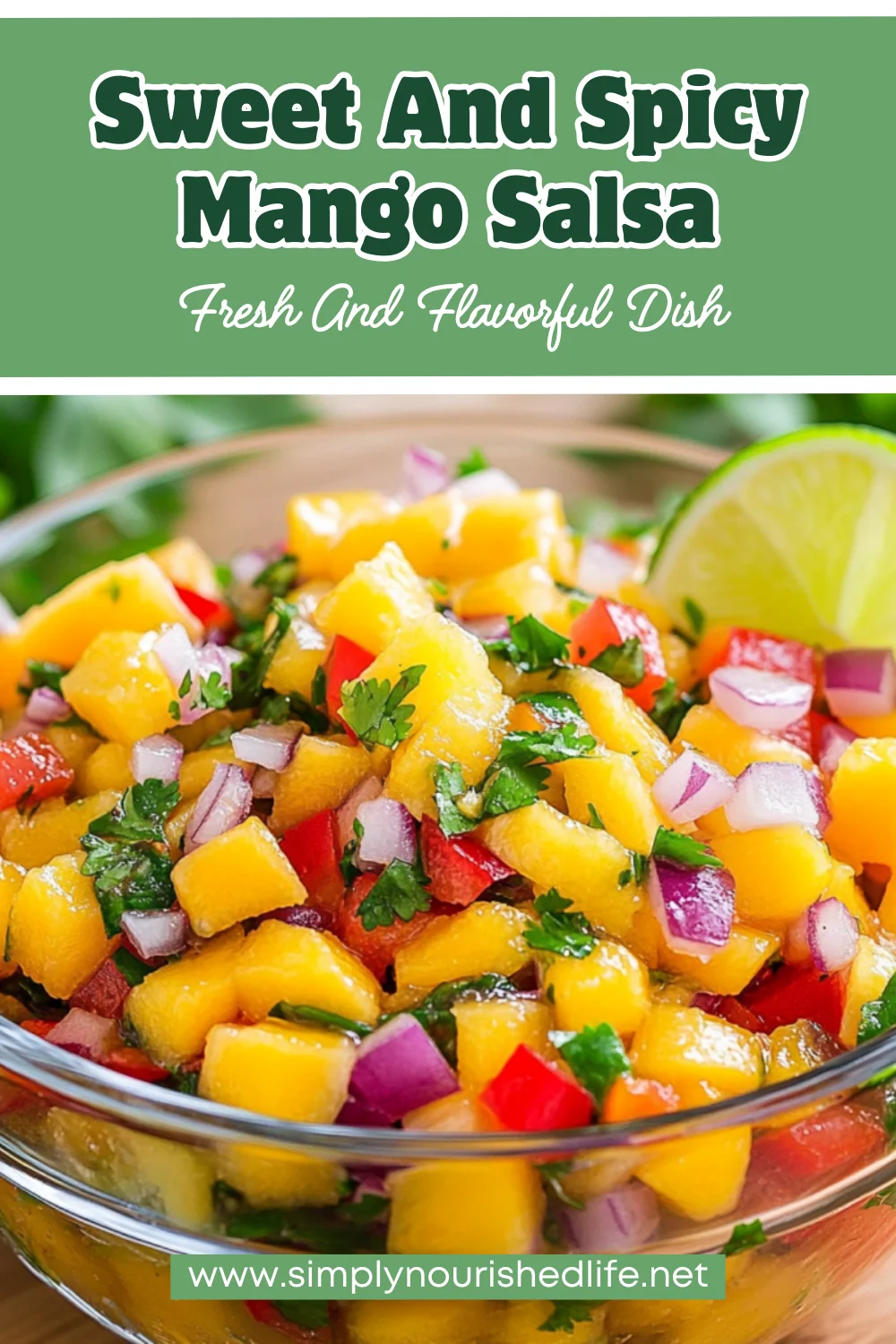Sweet And Spicy Mango Salsa Recipe: A Flavorful No-Cook Favorite 1 Sweet And Spicy Mango Salsa