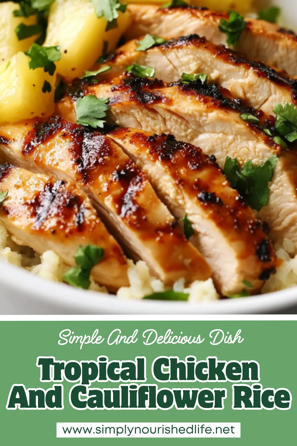 Tropical Chicken And Cauliflower Rice